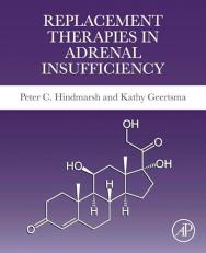 Replacement Therapies in Adrenal Insufficiency 