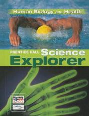 Prentice Hall Science Explorer: Human Biology and Health 