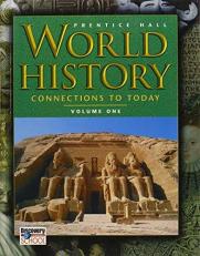 World History : Connections to Today, Volume 1 