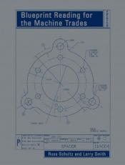 Blueprint Reading for the Machine Trades 6th