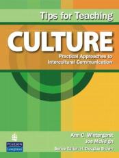 Tips for Teaching Culture : Practical Approaches to Intercultural Communication 