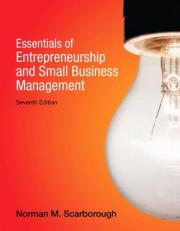 Essentials of Entrepreneurship and Small Business Management 7th