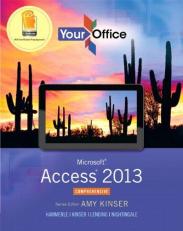 Your Office : Microsoft Access 2013, Comprehensive with Access 