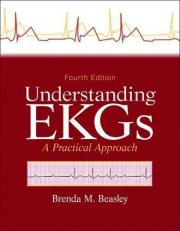 Understanding EKGs : A Practical Approach 4th