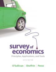 Survey of Economics : Principles, Applications and Tools Plus NEW MyEconLab with Pearson EText -- Access Card Package 6th