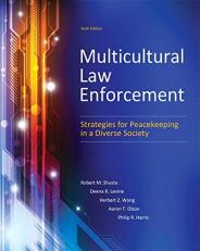 Multicultural Law Enforcement : Strategies for Peacekeeping in a Diverse Society 6th