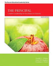 The Principal : Creative Leadership for Excellence in Schools 8th