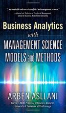 Business Analytics with Management Science Models and Methods 