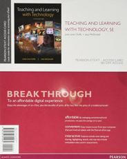 Teaching and Learning with Technology Enhanced Pearson eText -- Access Card 5th