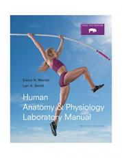 Human Anatomy and Physiology Laboratory Manual, Fetal Pig Version 12th