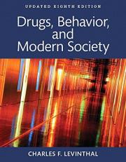 Drugs, Behavior, and Modern Society 8th