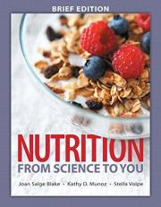 Nutrition : From Science to You Brief Edition Plus MasteringNutrition with MyDietAnalysis with EText -- Access Card Packag 3rd