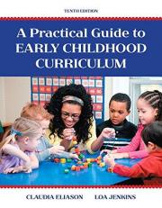 Practical Guide to Early Childhood Curriculum, a, with Enhanced Pearson EText -- Access Card Package 10th
