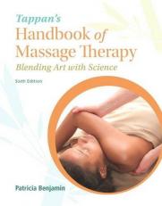 Tappan's Handbook of Massage Therapy : Blending Art and Science PLUS Mylab Health Professions with Pearson EText -- Access Card Package 6th