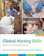 Clinical Nursing Skills : Basic to Advanced Skills 9th