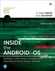 Inside the Android OS : Building, Customizing, Managing and Operating Android System Services 