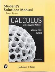 Student Solutions Manual for Calculus for Biology and Medicine 4th