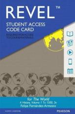 The Revel Access Code for World : A History, Volume 1 3rd