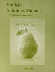 Student Solutions Manual for Intermediate Algebra 7th