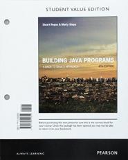 Building Java Programs : A Back to Basics Approach, Student Value Edition 4th