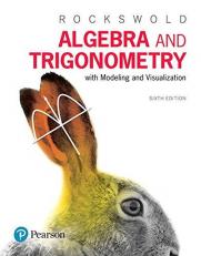 Algebra and Trigonometry with Modeling and Visualization, Books a la Carte Edition 6th