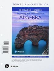 Beginning and Intermediate Algebra with Applications and Visualization, Books a la Carte Edition 4th