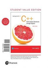 Starting Out with C++ from Control Structures to Objects, Student Value Edition 9th