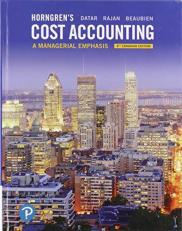 Cost Accounting: A Managerial Emphasis - Text Only (Canadian) 8th