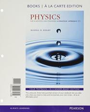 Physics for Scientists and Engineers : A Strategic Approach with Modern Physics, Books a la Carte Edition and Modified MasteringPhysics with Pearson EText -- ValuePack Access Card 4th