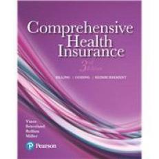 Comprehensive Health Insurance: Billing, Coding, and Reimbursement (3rd Edition)