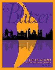 College Algebra : An Early Functions Approach 4th