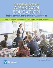 Foundations of American Education : Becoming Effective Teachers in Challenging Times Access Card 17th