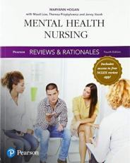 Pearson Reviews and Rationales : Mental Health Nursing with Nursing Reviews and Rationales 4th