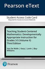 Teaching Student-Centered Mathematics : Developmentally Appropriate Instruction for Grades 3-5 (Volume 2) -- Enhanced Pearson EText