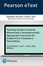 Teaching Student-Centered Mathematics : Developmentally Appropriate Instruction for Grades Pre-K-2 (Volume 1) -- Enhanced Pearson EText