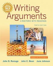 Writing Arguments : A Rhetoric with Readings, MLA Update Edition 10th