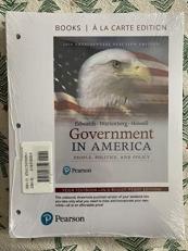 Government in America : People, Politics, and Policy - 2016 Presidential Election, Book a la Carte Edition 17th