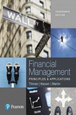 Financial Management : Principles and Applications, Student Value Edition Plus Mylab Finance with Pearson EText -- Access Card Package 13th