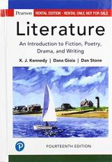 Literature : An Introduction to Fiction, Poetry, Drama, and Writing 14th