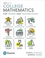 College Mathematics for Trades and Technologies 10th