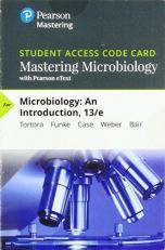 MasteringMicrobiology with Pearson EText -- Standalone Access Card -- for Microbiology : An Introduction 13th