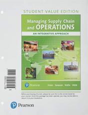 Managing Supply Chain and Operations : An Integrative Approach, Student Value Edition 2nd