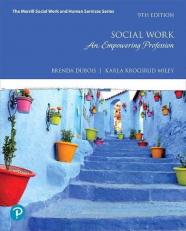 Social Work : An Empowering Profession -- Mylab Helping Professions with Enhanced Pearson EText Access Code 9th