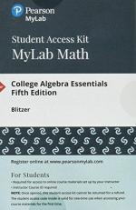 College Algebra Essentials -- Mylab Math with EText 5th