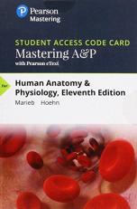 MasteringA&P with Pearson EText -- Standalone Access Card -- for Human Anatomy and Physiology 11th