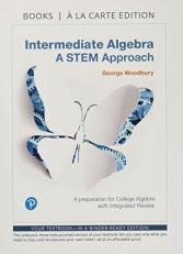 Intermediate Algebra : A STEM Approach, Books a la Carte Edition 