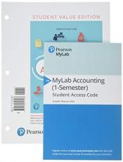 Financial Accounting, Student Value Edition Plus Mylab Accounting with Pearson EText -- Access Card Package 12th
