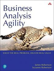 Business Analysis Agility : Delivering Value, Not Just Software 