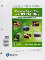 Managing Supply Chain and Operations : An Integrative Approach, Student Value Edition Plus Mylab Operations Management with Pearson EText--Access Card Package 2nd