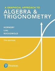 A Graphical Approach to Algebra and Trigonometry Plus MyMathLab with Pearson EText -- Access Card Package 7th